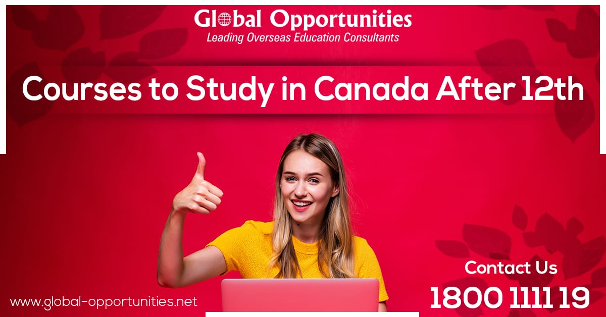 Courses to Study in Canada After 12th