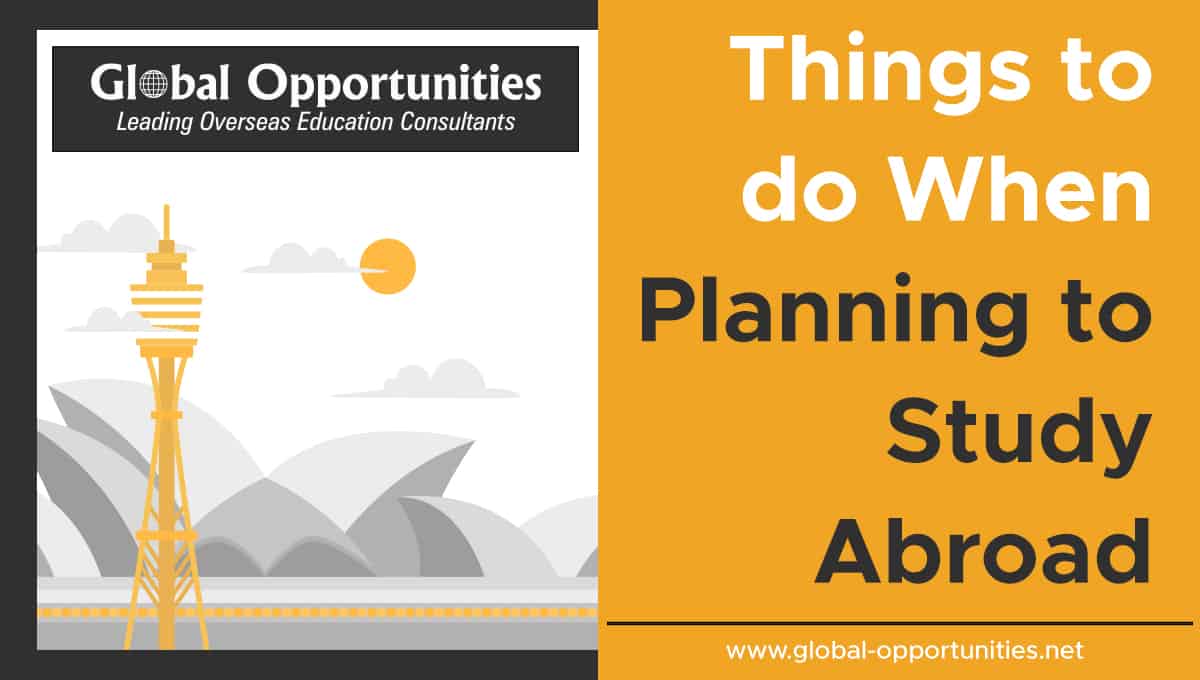 Things to do when planning to study abroad