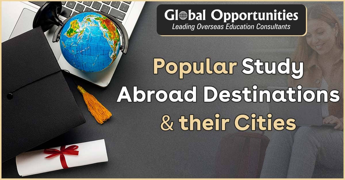 Popular Study Abroad Destinations and their Cities