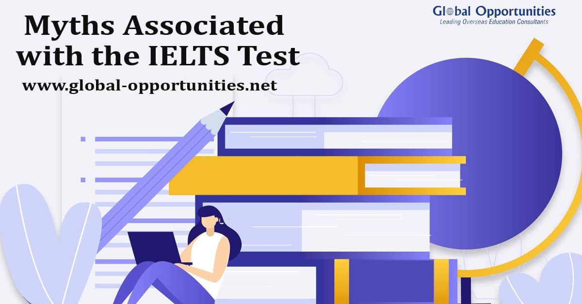Myths Associated with the IELTS Test - Global Opportunities