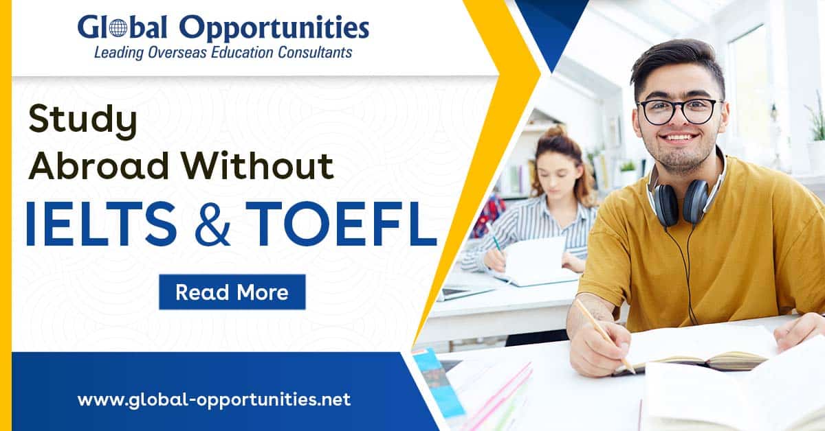 Study Abroad Without IELTS and TOEFL