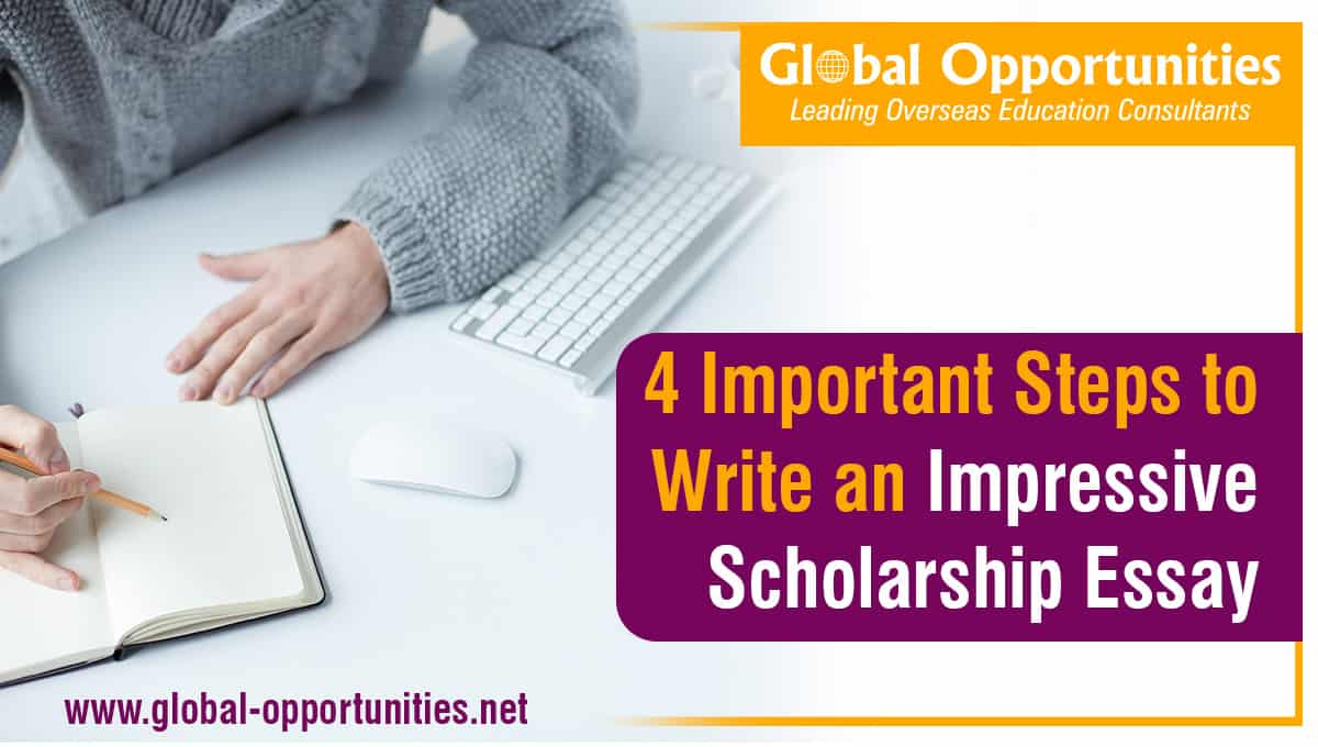 4 Important Steps to Write an Impressive Scholarship Essay