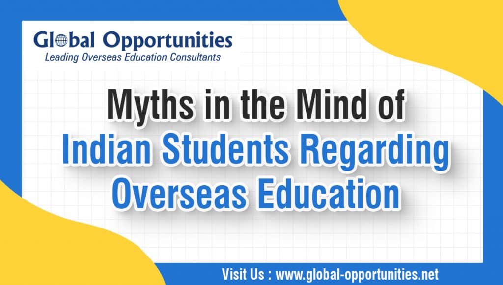 Myths in the Mind of Indian Students Regarding Overseas Education