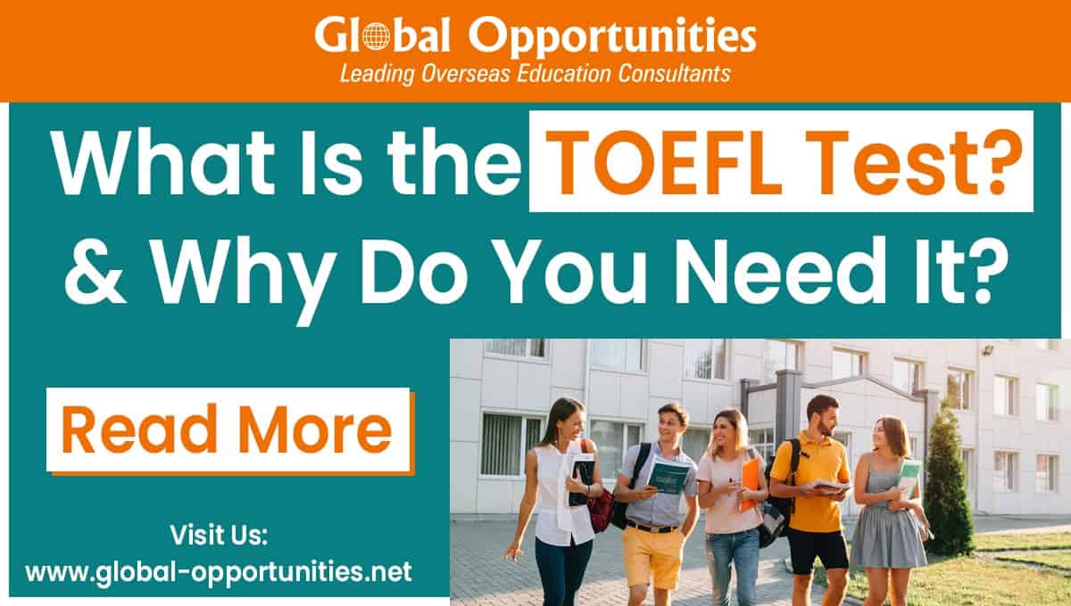 What Is the TOEFL Test? Global Opportunities