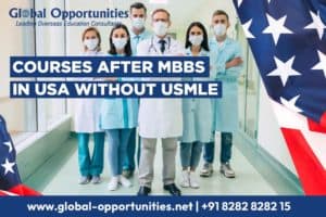 Courses after MBBS in USA without USMLE Study Abroad Consultants in Courses after MBBS in USA without USMLE Study Abroad Consultants in