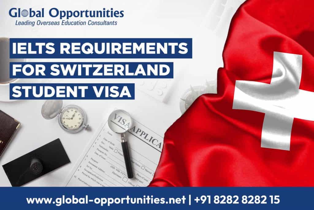 IELTS Requirements for Switzerland Student Visa