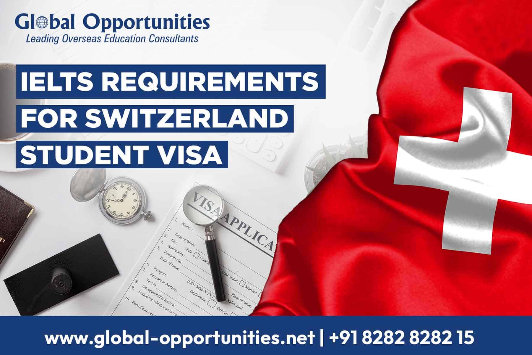 IELTS Requirements for Switzerland Student Visa