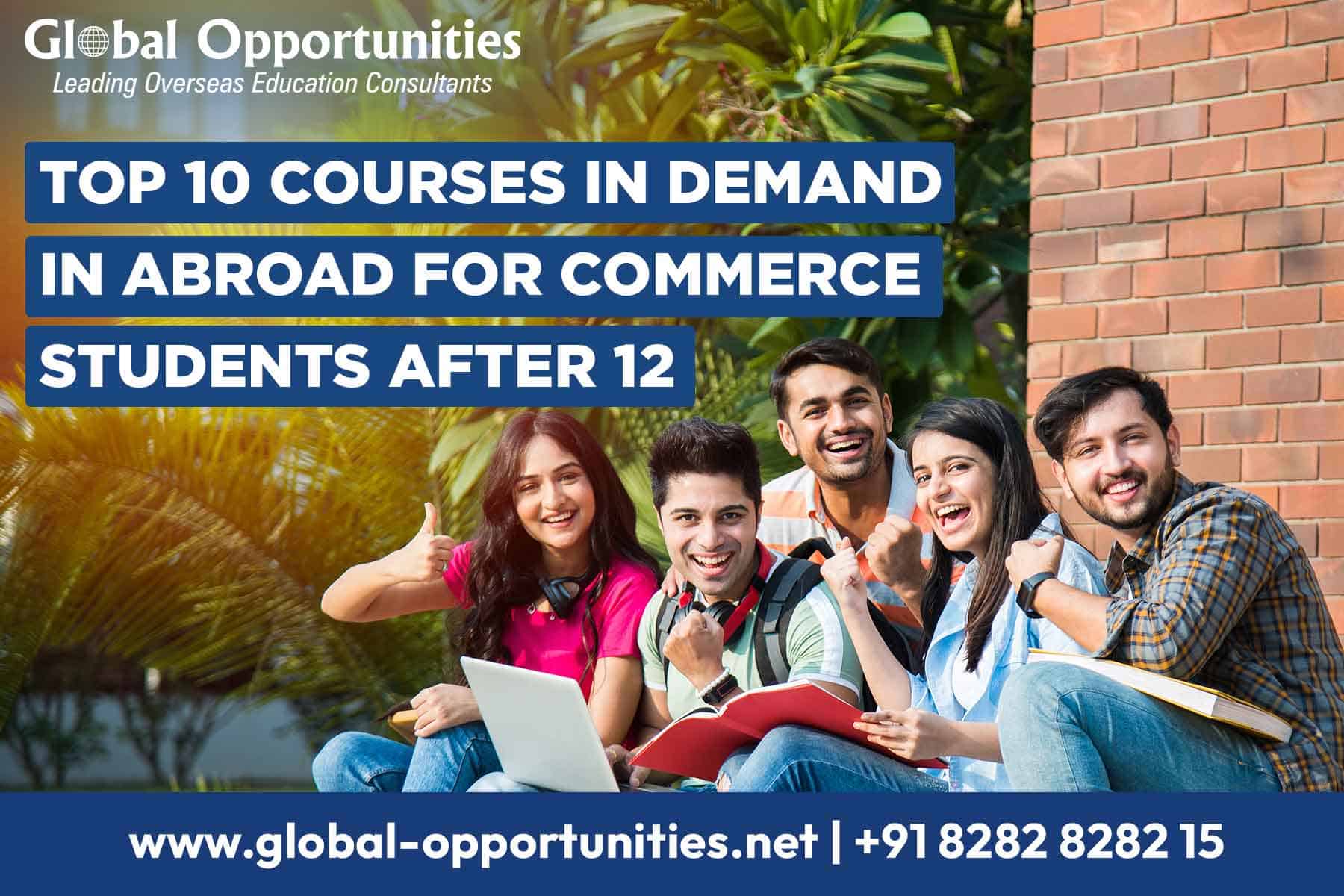 Top 10 Courses in Demand in Abroad for Commerce Students After 12th