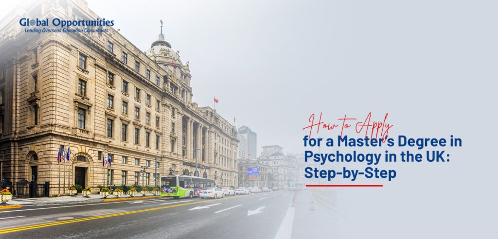 How to apply for a Master’s Degree in Psychology in the UK: Step-by-Step