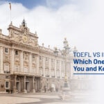 TOEFL VS IELTS