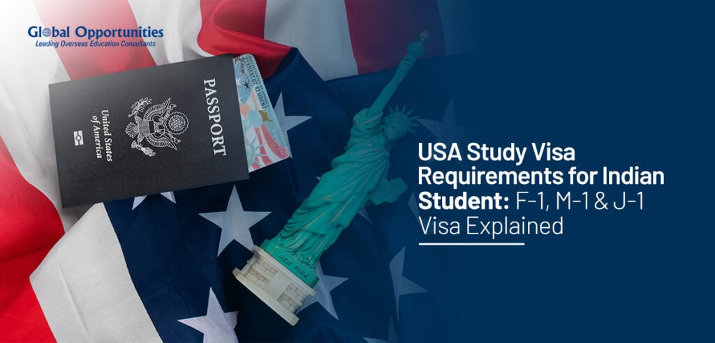 USA study Visa Requirements for Indian Student: F-1, M-1 & J-1 Visa Explained