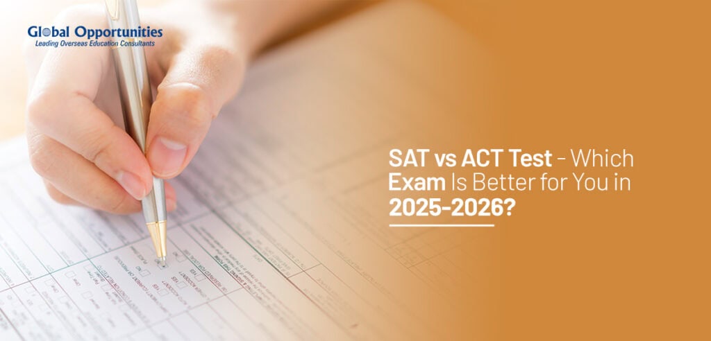SAT vs ACT Test: Which Exam Is Better for you in 2025-2026?