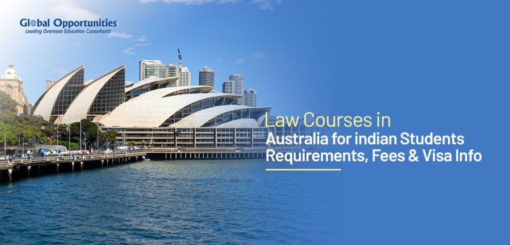 Law Courses in Australia for Indian Students: Requirements, Fees & Visa Info