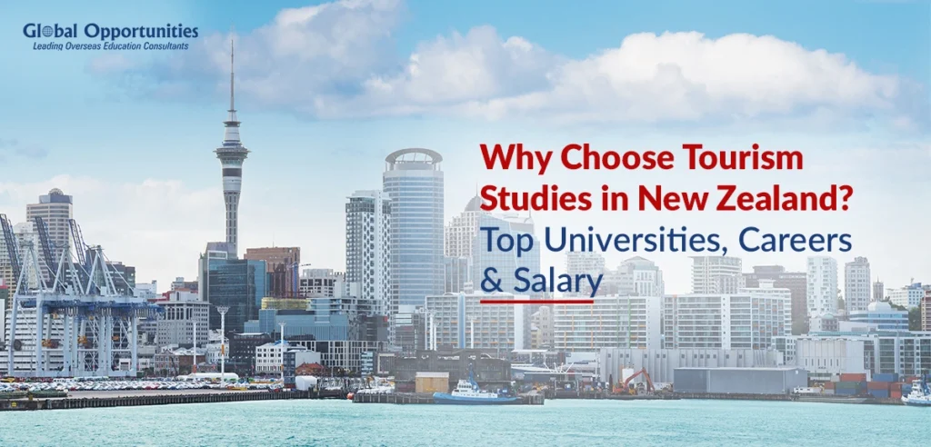 Why Choose Tourism Studies in New Zealand? Top Universities, Careers & Salary