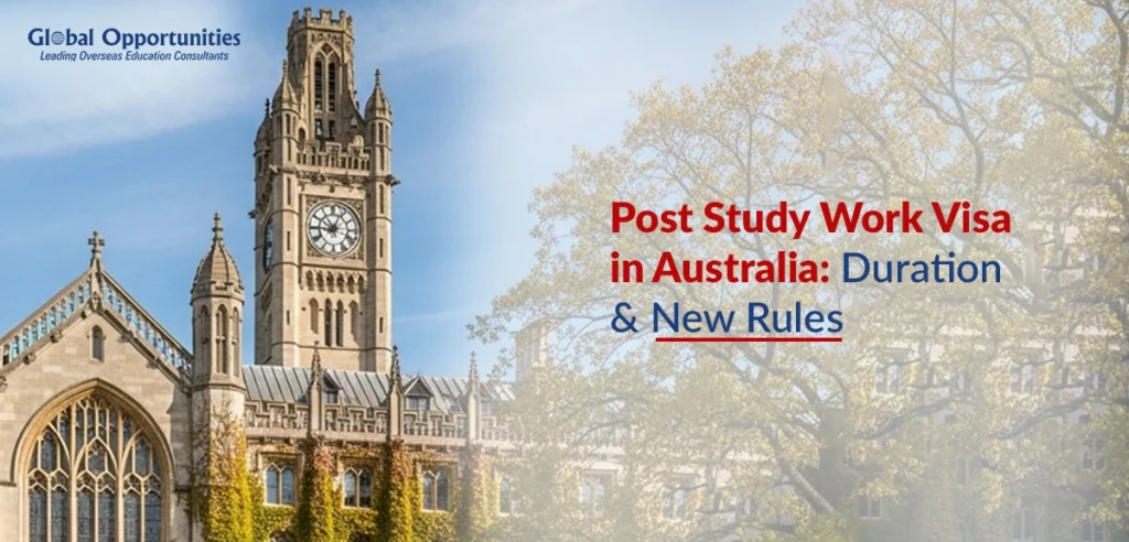 Post Study Work Visa in Australia: Duration & New Rules