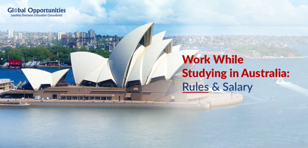 Work While Studying in Australia: Rules & Salary