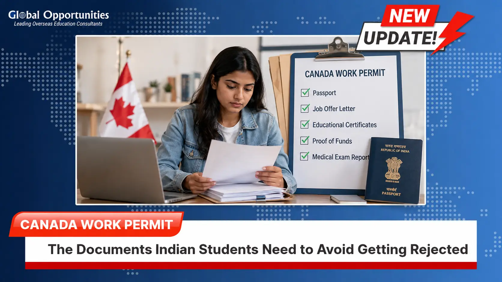 Canada Work Permit: The Documents Indian Students Need to Avoid Getting Rejected