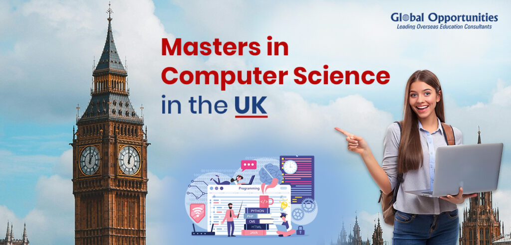 Master’s in Computer Science in the UK: Top Universities, Fees, Admission 2026-27