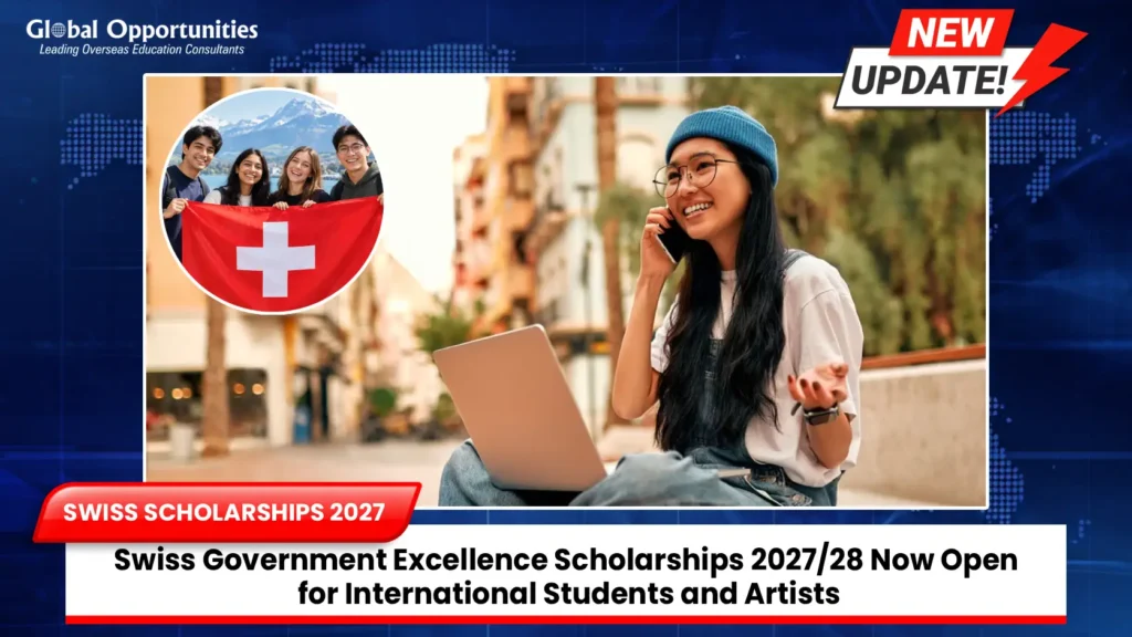 Swiss Government Excellence Scholarships 2027/28 Open for International Students and Artists